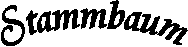 Stammbaum
