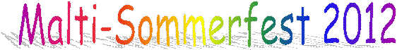 Malti-Sommerfest 2012